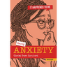 Having Anxiety: Stories from Survivors