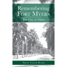 Remembering Fort Myers: The City of Palms