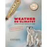 Weather or Climate?: Poems & Plays about Weather & Climate