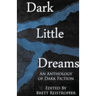 Dark Little Dreams