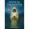 Stone of the Saviour: The Return of the She Christ