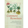 Compound Remedies: Galenic Pharmacy from the Ancient Mediterranean to New Spain