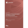 Petroleum Characterization and Bioprocesses: Numerical and Experimental Investigation