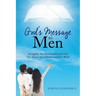 God's Message to Men: Strengthen Your Relationship with God, Your Spouse, Your Children and Your World
