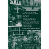 Exploring and Treating Acquisitive Desire: Living in the Material World