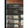 The Wine Family in America. First Section; Section 2