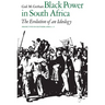 Black Power in South Africa: The Evolution of an Ideology Volume 19