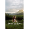 Ever Today? Duality of All