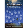 Testimonies: God's Unfolding Miracles