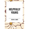 Helpfully Yours