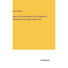 Report of the Committee of the Chamber of Commerce of the State of New-York