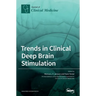 Trends in Clinical Deep Brain Stimulation