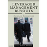 Leveraged Management Buyouts: Causes and Consequences