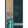 Shifting Production to Southeast Asia: Electronics Transnational Corporations Moving to Vietnam Since the 2000s