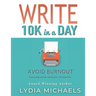 Write 10K in a Day: Black & White Paperback Edition