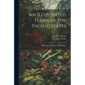 An Illustrated Flora of the Pacific States: Washington, Oregon, and California; 2