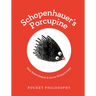 Pocket Philosophy: Schopenhauer's Porcupine
