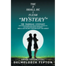 The 2 Shall Be 1 Flesh "Mystery": The Marriage Covenant Overcoming Disconnections Through Marital Guidance for Long Term Kingdom Marital Partnership