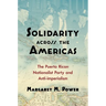 Solidarity Across the Americas: The Puerto Rican Nationalist Party and Anti-Imperialism
