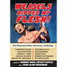 Weasels Ripped My Flesh!: The Illustrated Men's Adventure Anthology