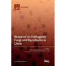 Research on Pathogenic Fungi and Mycotoxins in China