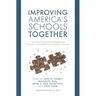 Improving America's Schools Together: How District-University Partnerships and Continuous Improvement Can Transform Education