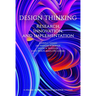 Design Thinking: Research, Innovation, and Implementation