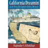 California Dreamin': A 19-year Old Indian Sikh's Memoir: Journey to California, Romance, Trials & Tribulations