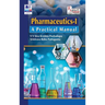 Pharmaceutics - I: A Practical Manual