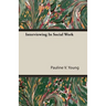 Interviewing In Social Work