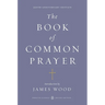 The Book of Common Prayer: (Penguin Classics Deluxe Edition)
