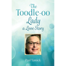 The Toodle-oo Lady a Love Story
