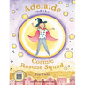 Adelaide and the Cosmic Rescue Squad