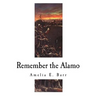 Remember the Alamo: The Alamo