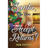 Santa, Do You Accept Returns?