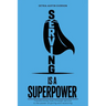 Serving is a Superpower