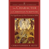 The Character of Christian Scripture: The Significance of a Two-Testament Bible