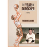 The Year of Durocher