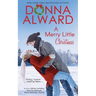 A Merry Little Christmas: Two Holiday Stories in One Volume
