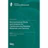 Biomechanical Study and Analysis for Cardiovascular/Skeletal Materials and Devices