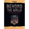 Beyond The Walls - The Legacy Of Humanity