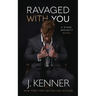Ravaged With You