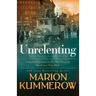 Unrelenting: A Powerful Sweeping Family Saga