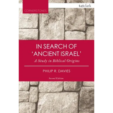 In Search of 'Ancient Israel': A Study in Biblical Origins