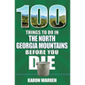 100 Things to Do in the North Georgia Mountains Before You Die