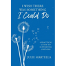 I Wish There Was Something I Could Do: A Practical Guide to Supporting Grievers