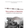 Valleys of Death: A Memoir of the Korean War