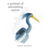 A Portrait of Astonishing Nature