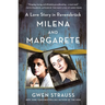 Milena and Margarete: A Love Story in Ravensbrück