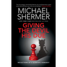 Giving the Devil His Due: Reflections of a Scientific Humanist